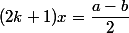 (2k+1)x=\dfrac{a-b}{2}